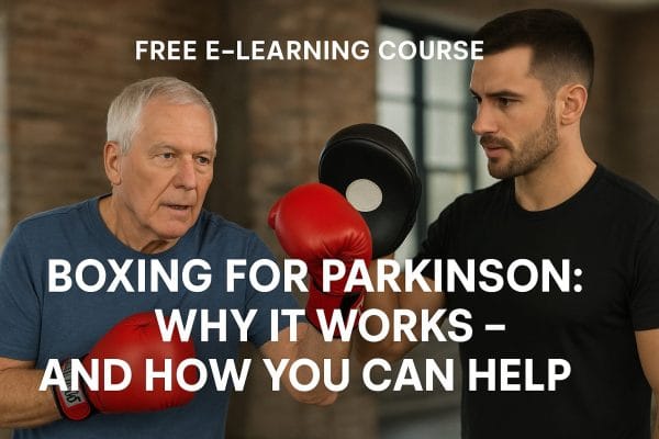 Free E-learning course - Boxing for Parkinson: Why It Works – And How You Can Help